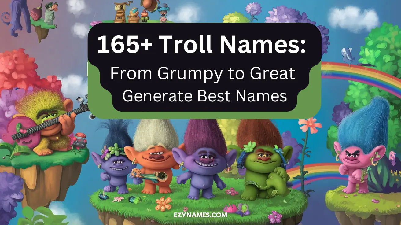 165+ Troll Names: From Grumpy to Great - Generate Best Names