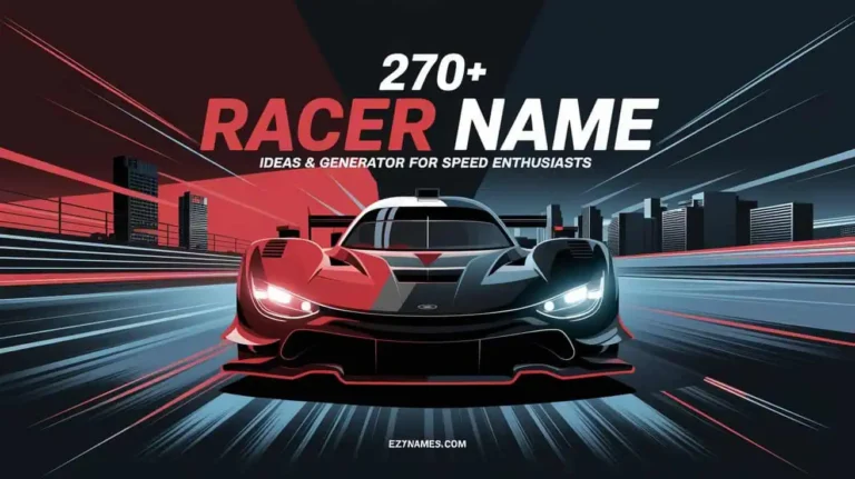 270+ Racer Name Ideas & Generator for Speed Enthusiasts 270+ Racer Name Ideas & Generator for Speed Enthusiasts