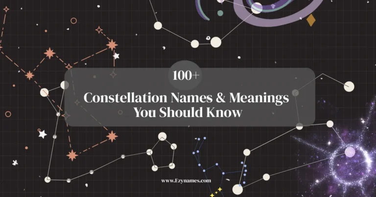 100+ Constellation Names & Meanings You Should Know