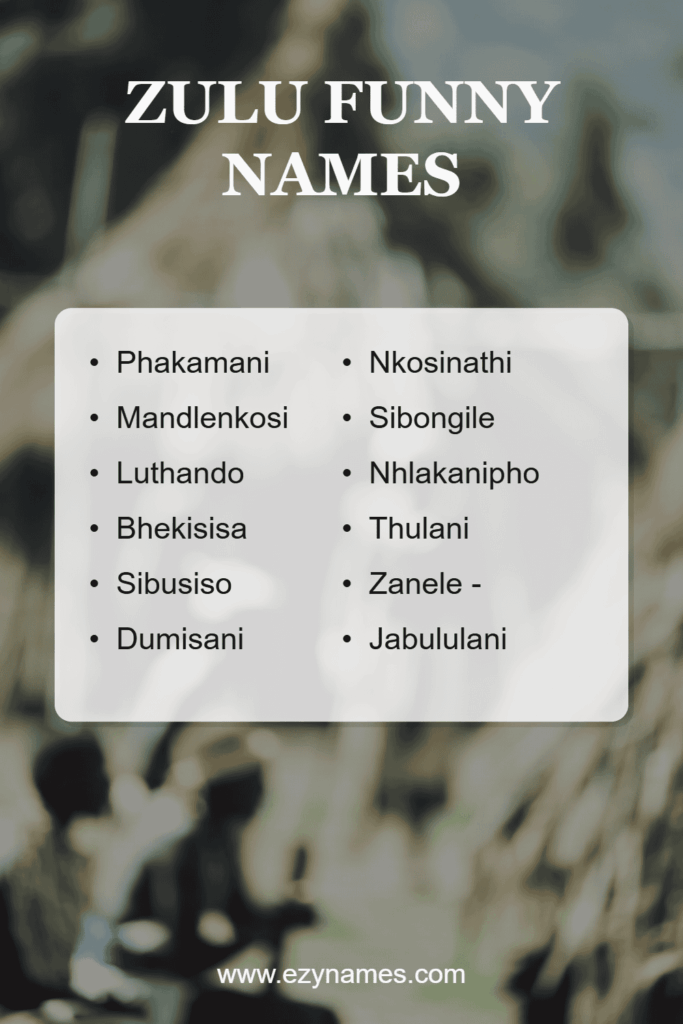 Zulu Funny Names pin with a blurred cultural scene background, a centered rounded white panel listing funny Zulu name examples in two columns, title “ZULU FUNNY NAMES” at the top, and “www.ezynames.com”