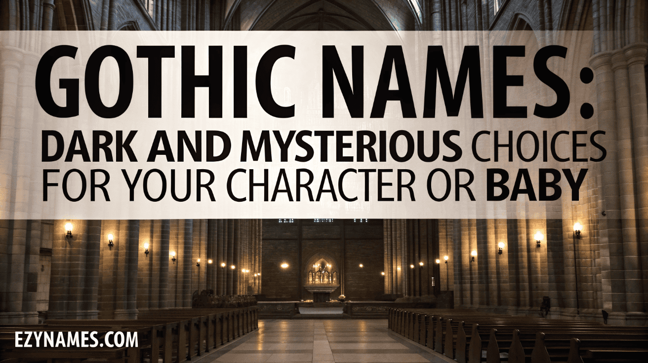 Gothic themed poster titled Gothic Names Dark and Mysterious Choices for Your Character or Baby displayed inside a grand cathedral with warm candle lighting and stone arches.