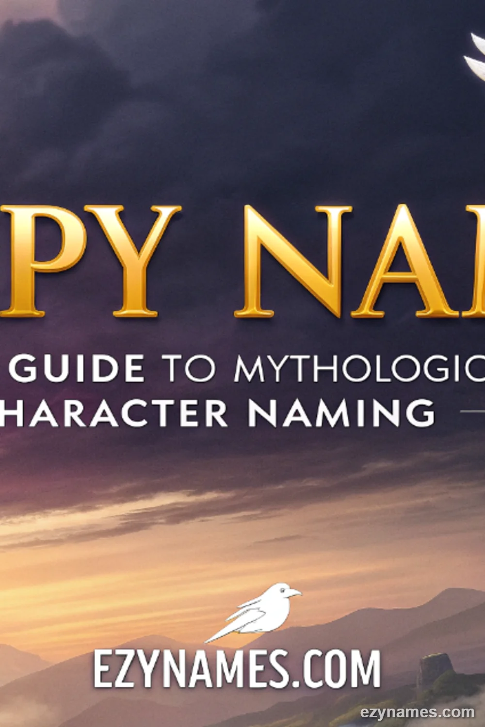 Pinterest banner titled "Harpy Names: A Complete Guide to Mythological and Fantasy Character Naming" featuring a majestic winged harpy flying above mountain cliffs at sunset, dramatic clouds, fantasy scenery, and EzyNames.com.