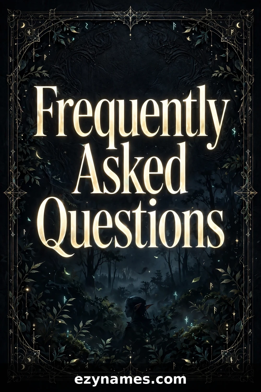 Frequently Asked Questions - name ideas with meanings | ezynames.com