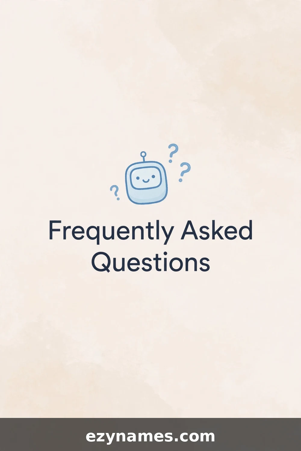 Illustration for Frequently Asked Questions - futuristic names inspiration