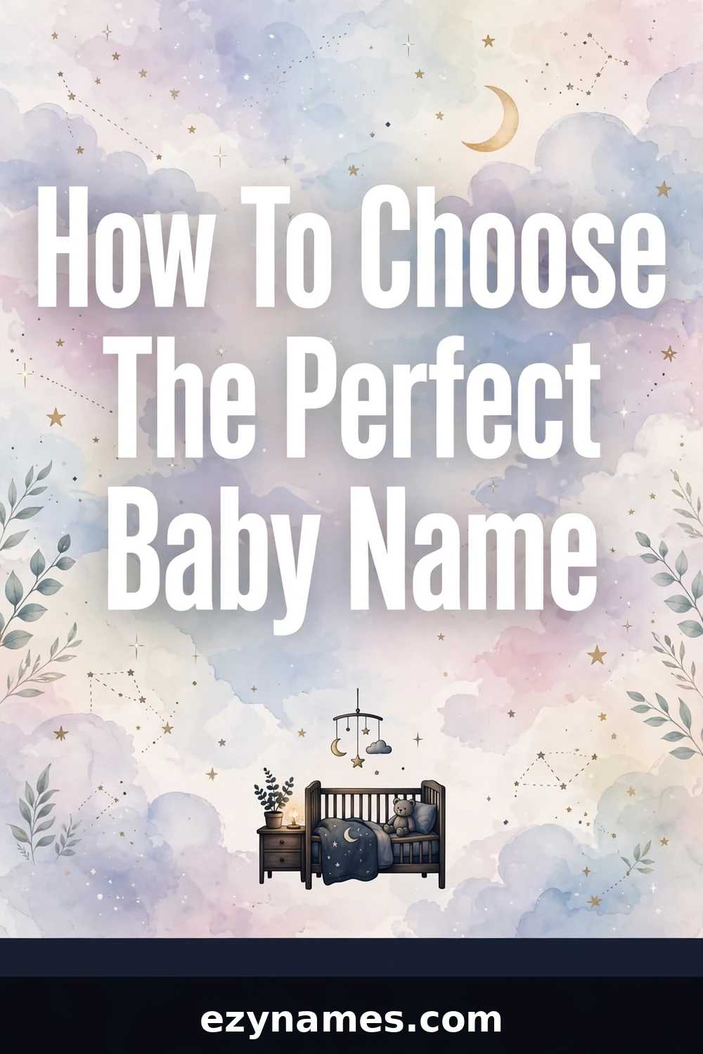 How To Choose The Perfect Baby Name - name ideas with meanings | ezynames.com