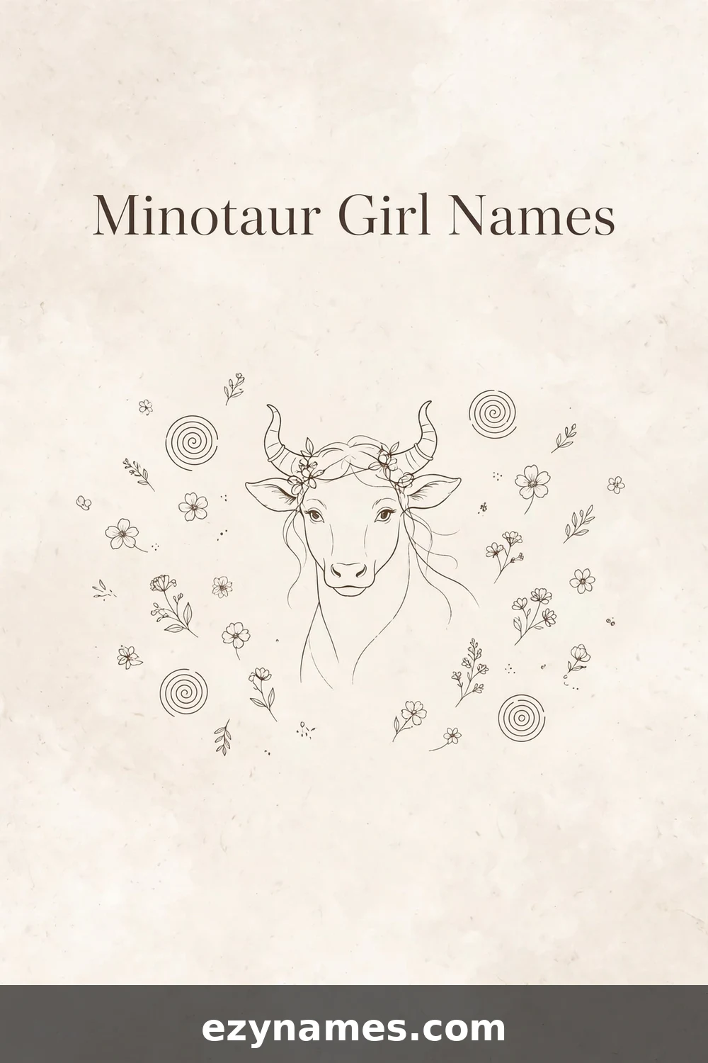 Minotaur Girl Names - name ideas with meanings | ezynames.com
