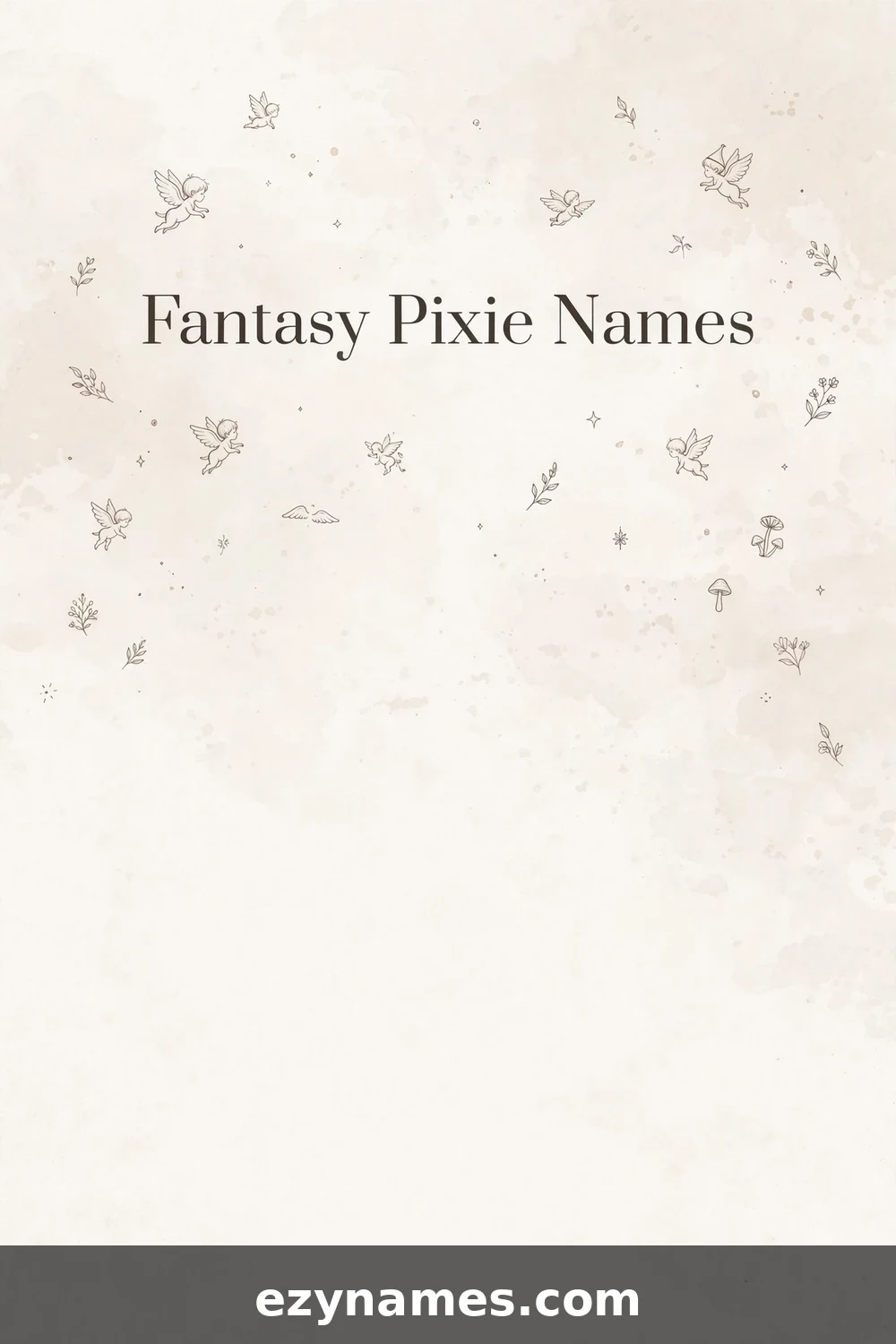 Fantasy Pixie Names - name ideas with meanings | ezynames.com