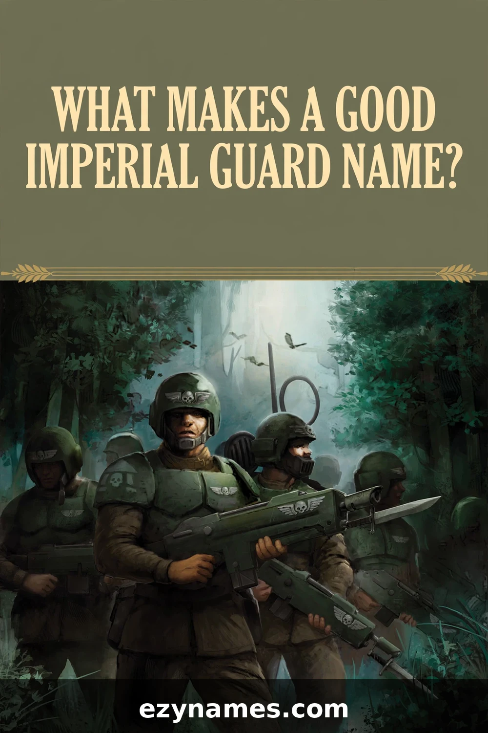 Illustration for What makes a good Imperial Guard name?